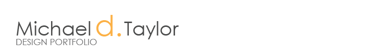 michael d. taylor | design portfolio